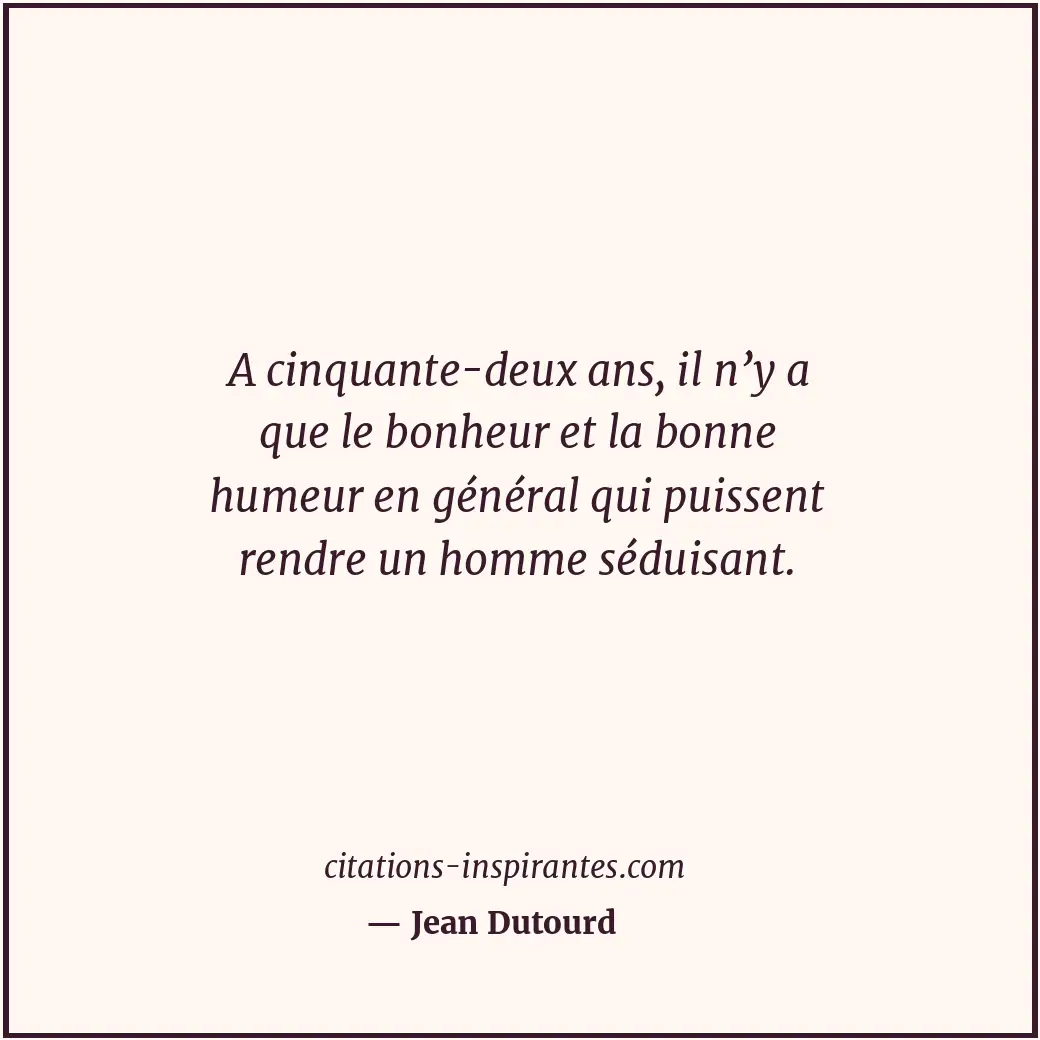 Citation de Jean Dutourd