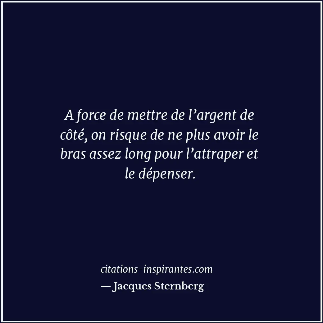 Citation de Jacques Sternberg