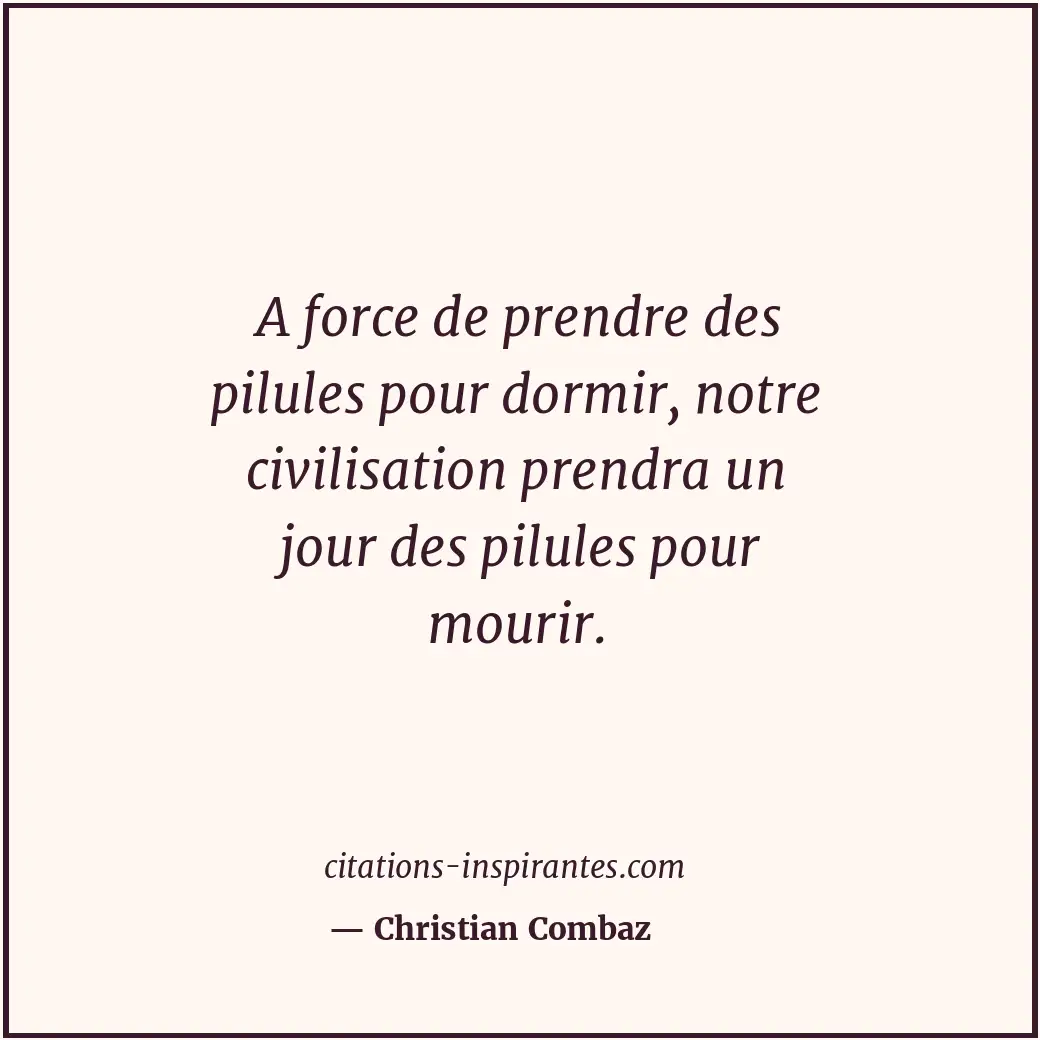 Citation de Christian Combaz