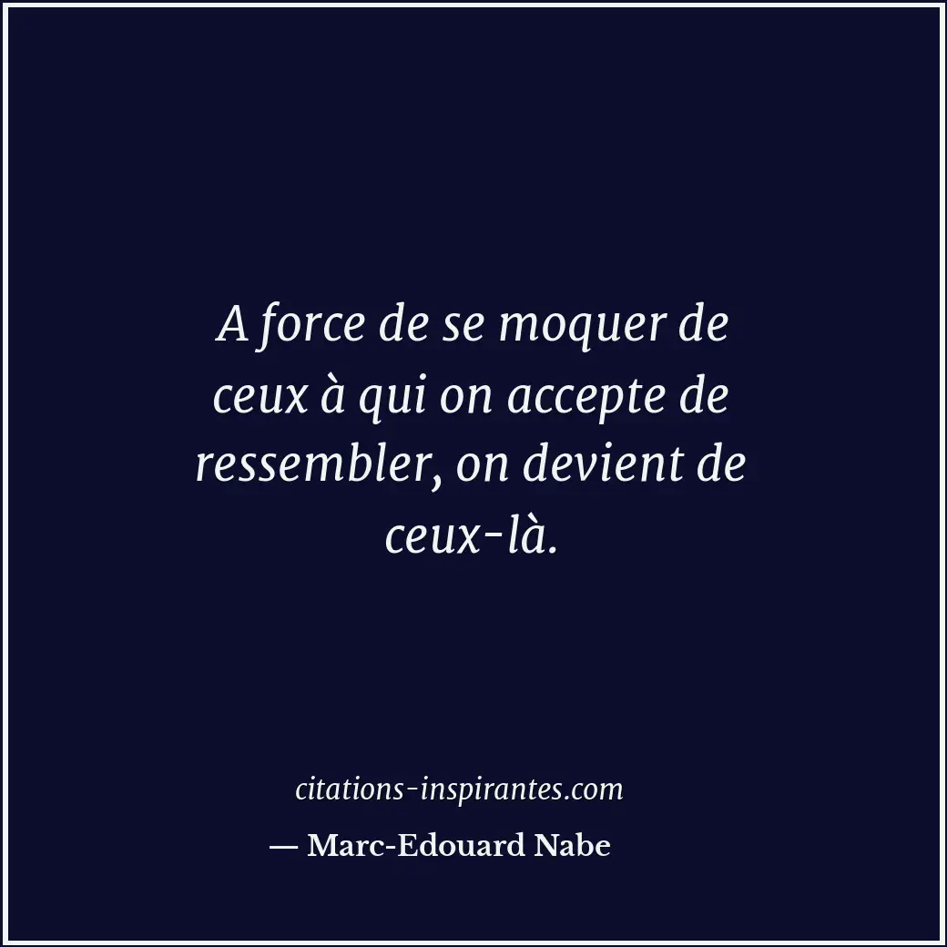 Citation de Marc-Edouard Nabe