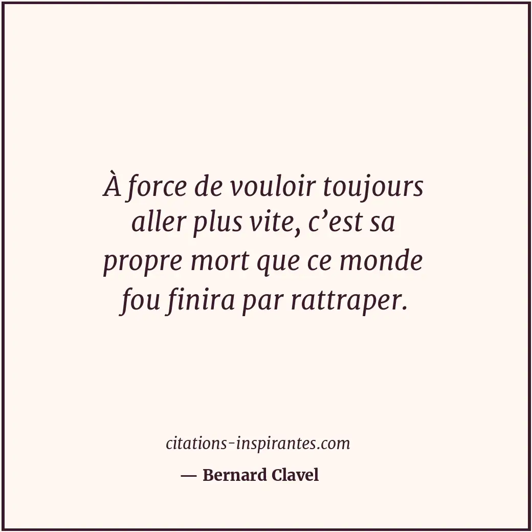 Citation de Bernard Clavel