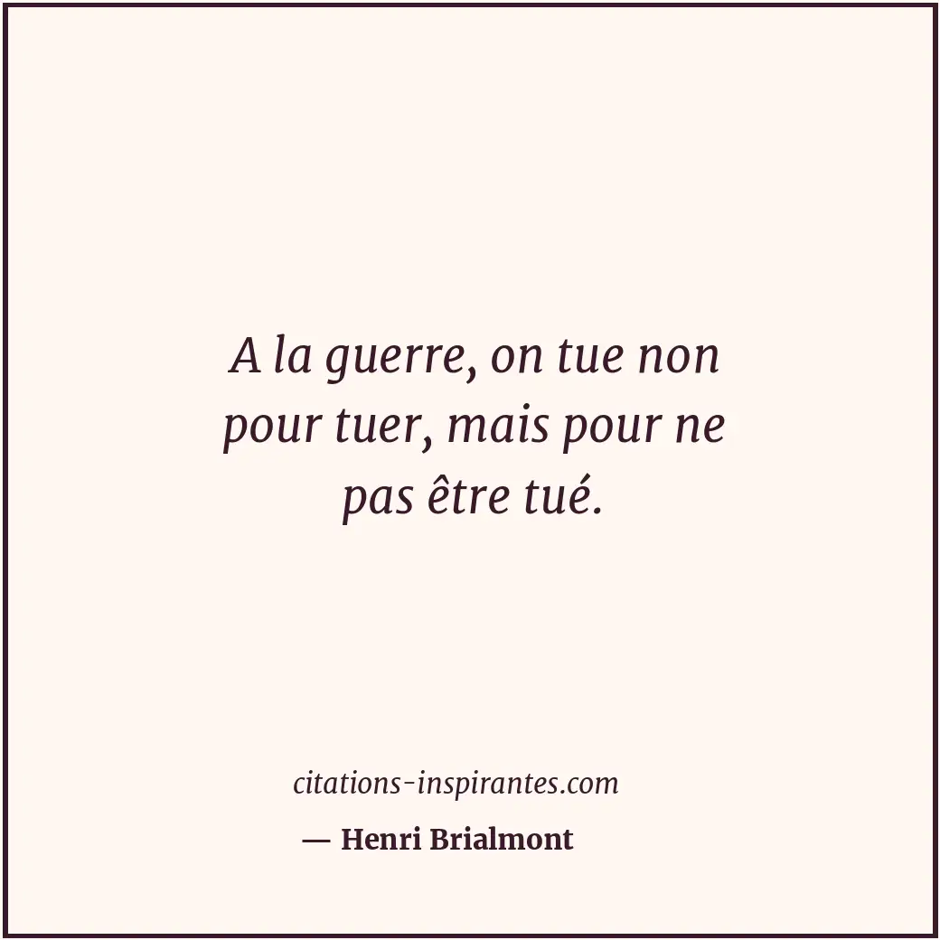 Citation de Henri Brialmont