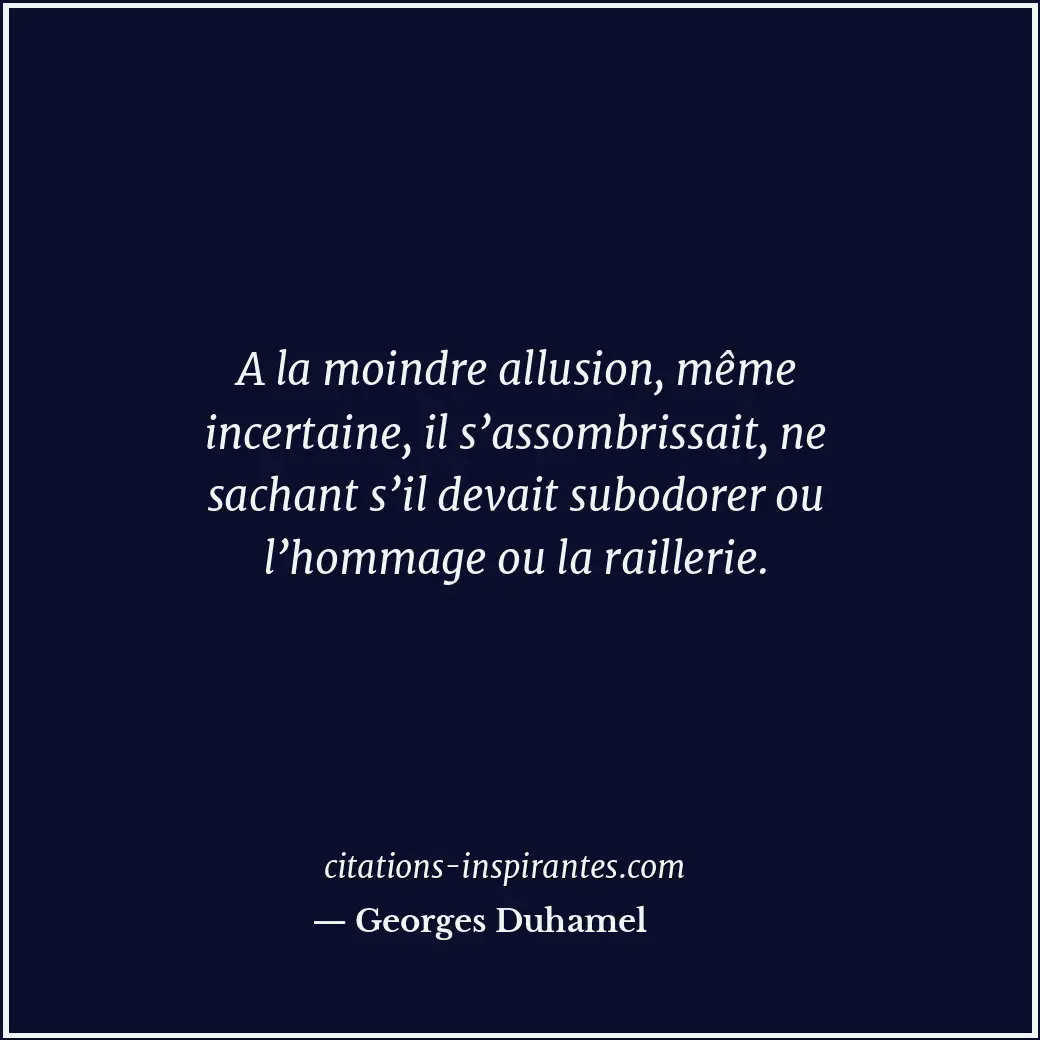 Citation de Georges Duhamel