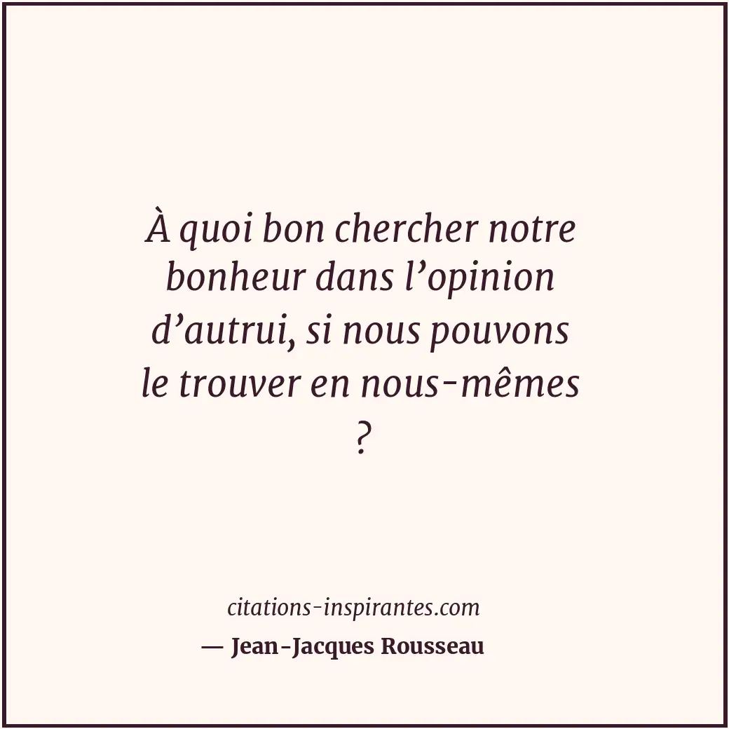 Citation de Jean-Jacques Rousseau