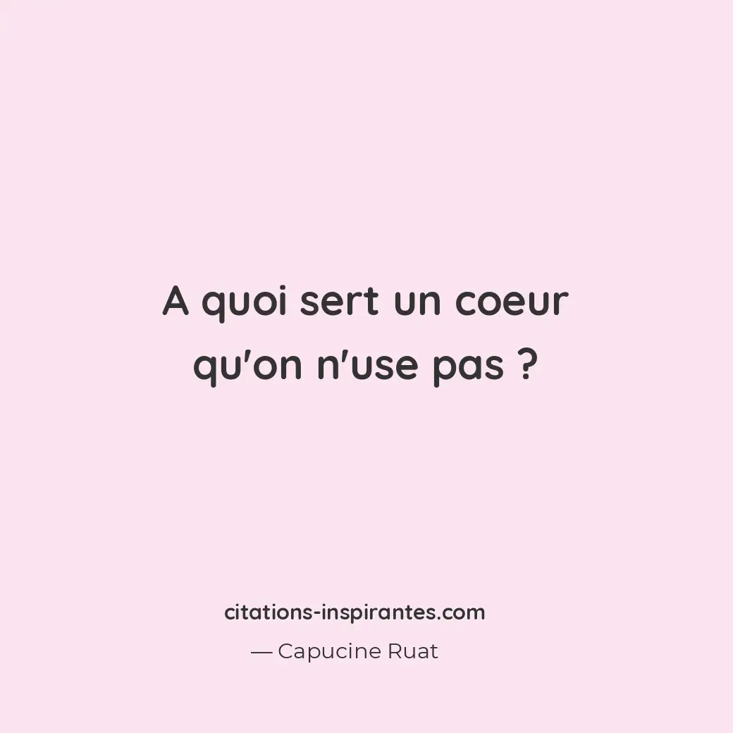 Citation de Capucine Ruat