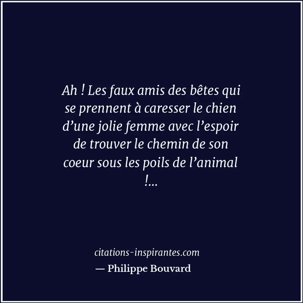 Citation de Philippe Bouvard