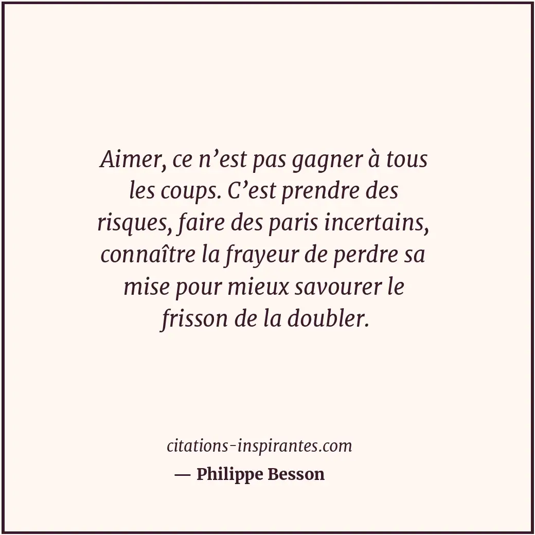 Citation de Philippe Besson