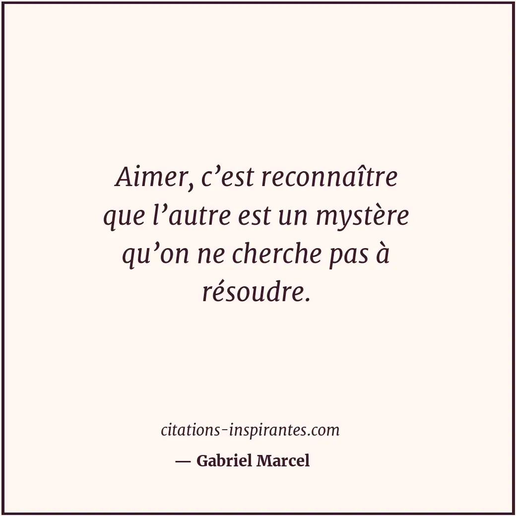 Citation de Gabriel Marcel