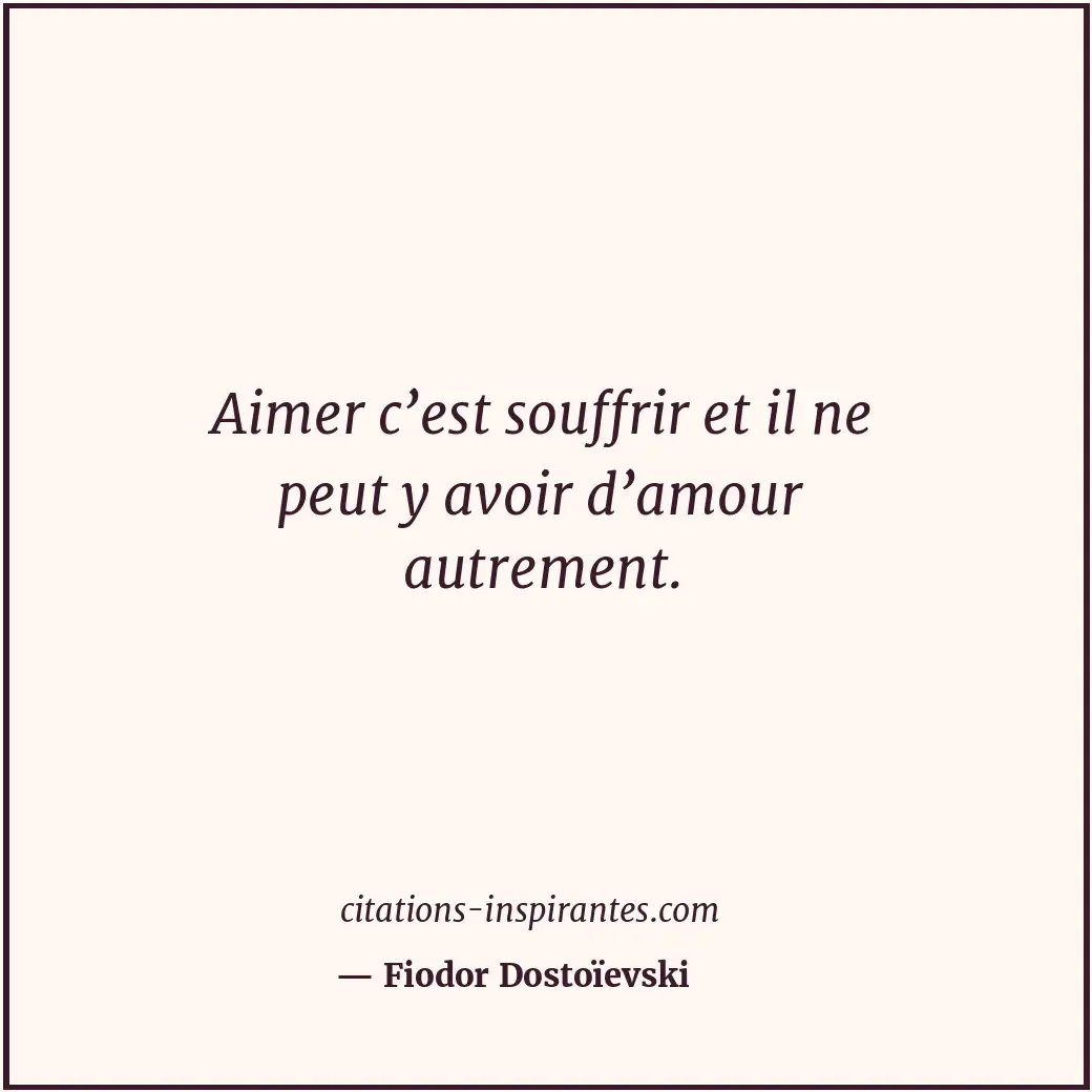Citation de Fiodor Dostoïevski