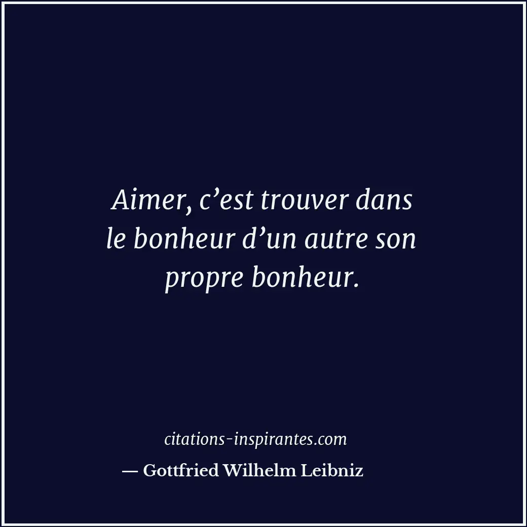 Citation de Gottfried Wilhelm Leibniz