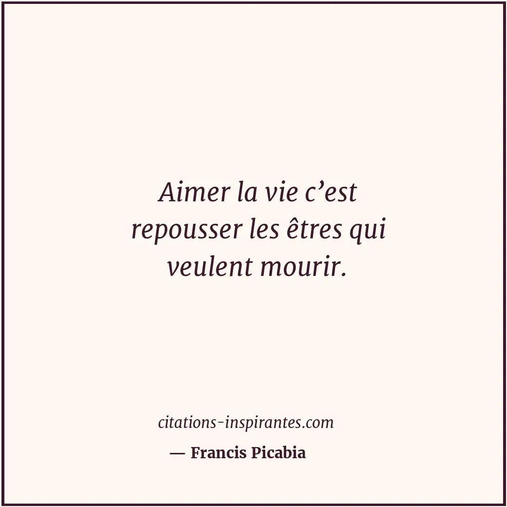 Citation de Francis Picabia