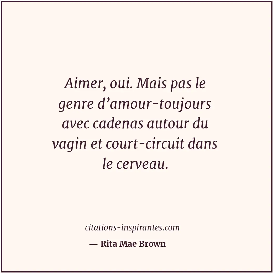 Citation de Rita Mae Brown