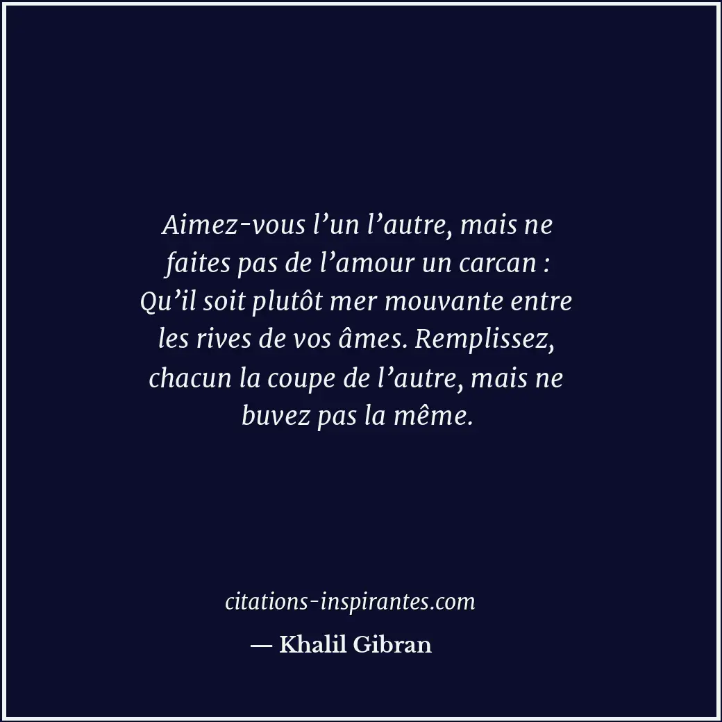 Citation de Khalil Gibran