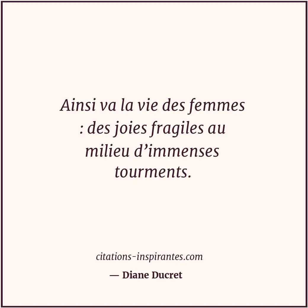 Citation de Diane Ducret