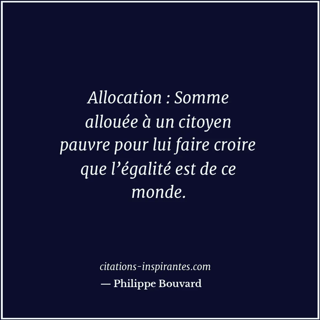 Citation de Philippe Bouvard