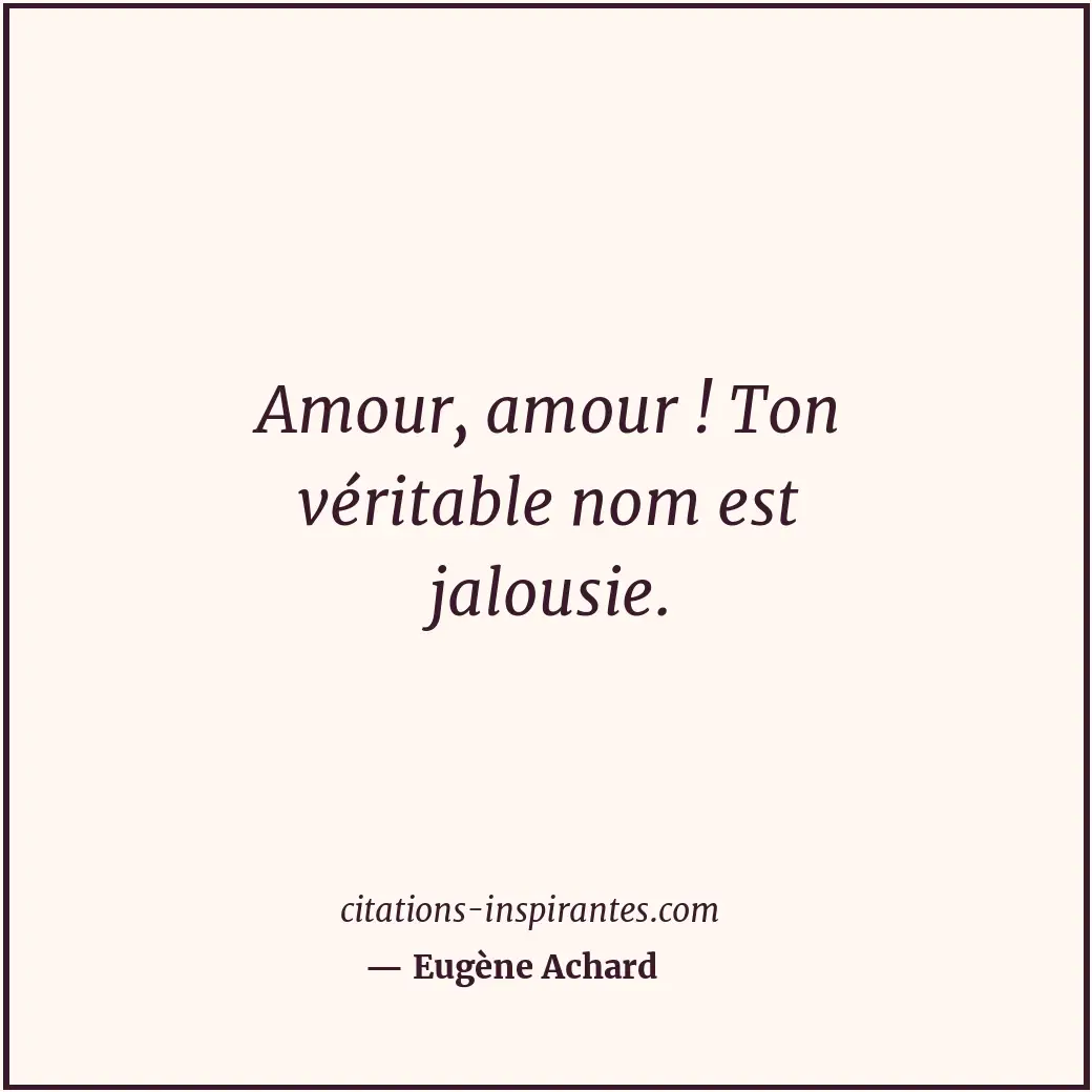 Citation de Eugène Achard