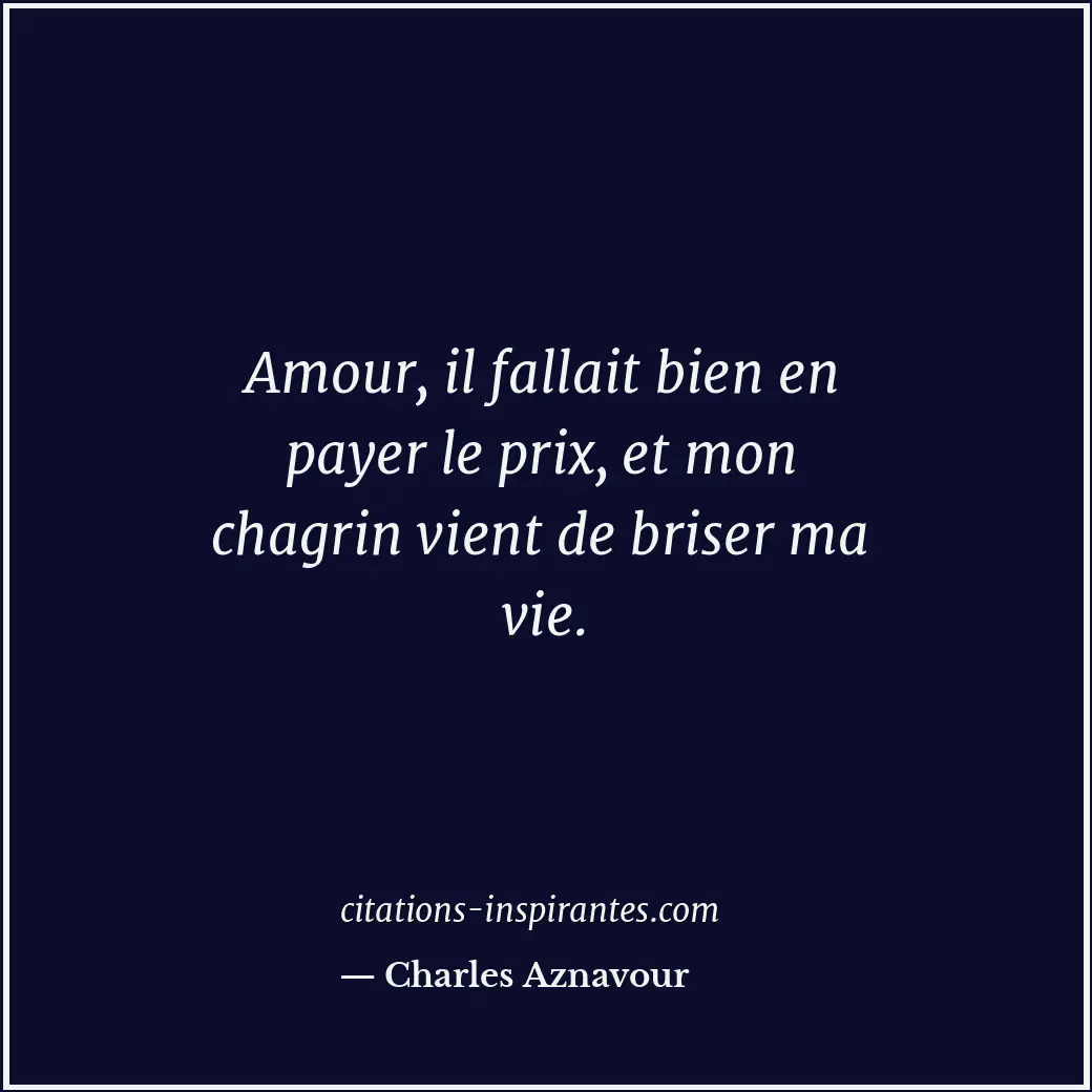 Citation de Charles Aznavour