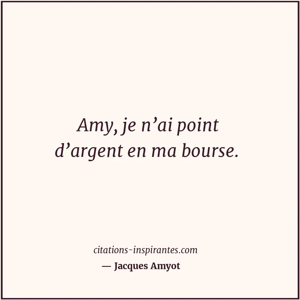Citation de Jacques Amyot