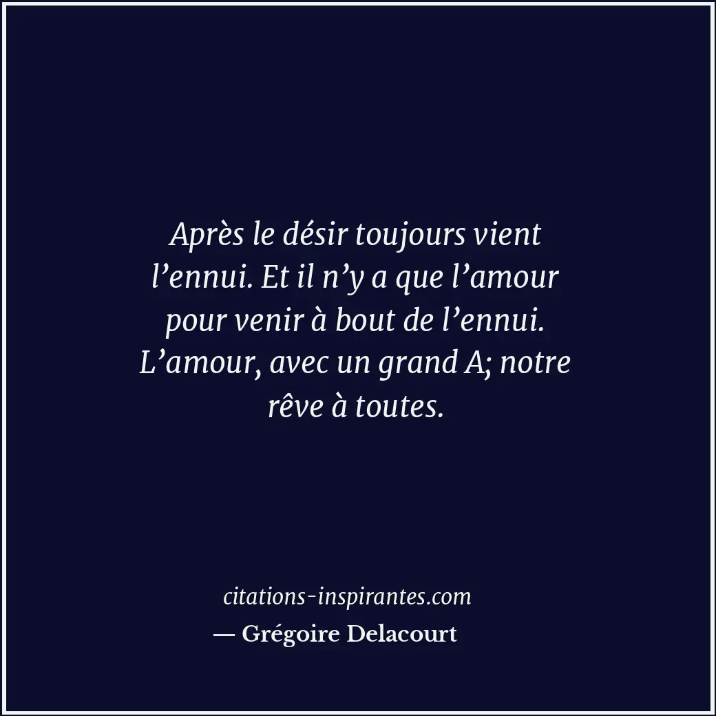 Citation de Grégoire Delacourt