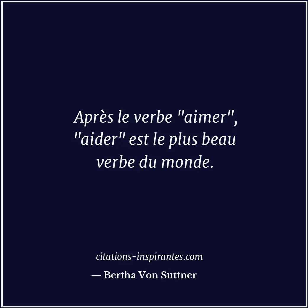 Après le verbe Citation de Bertha Von Suttner