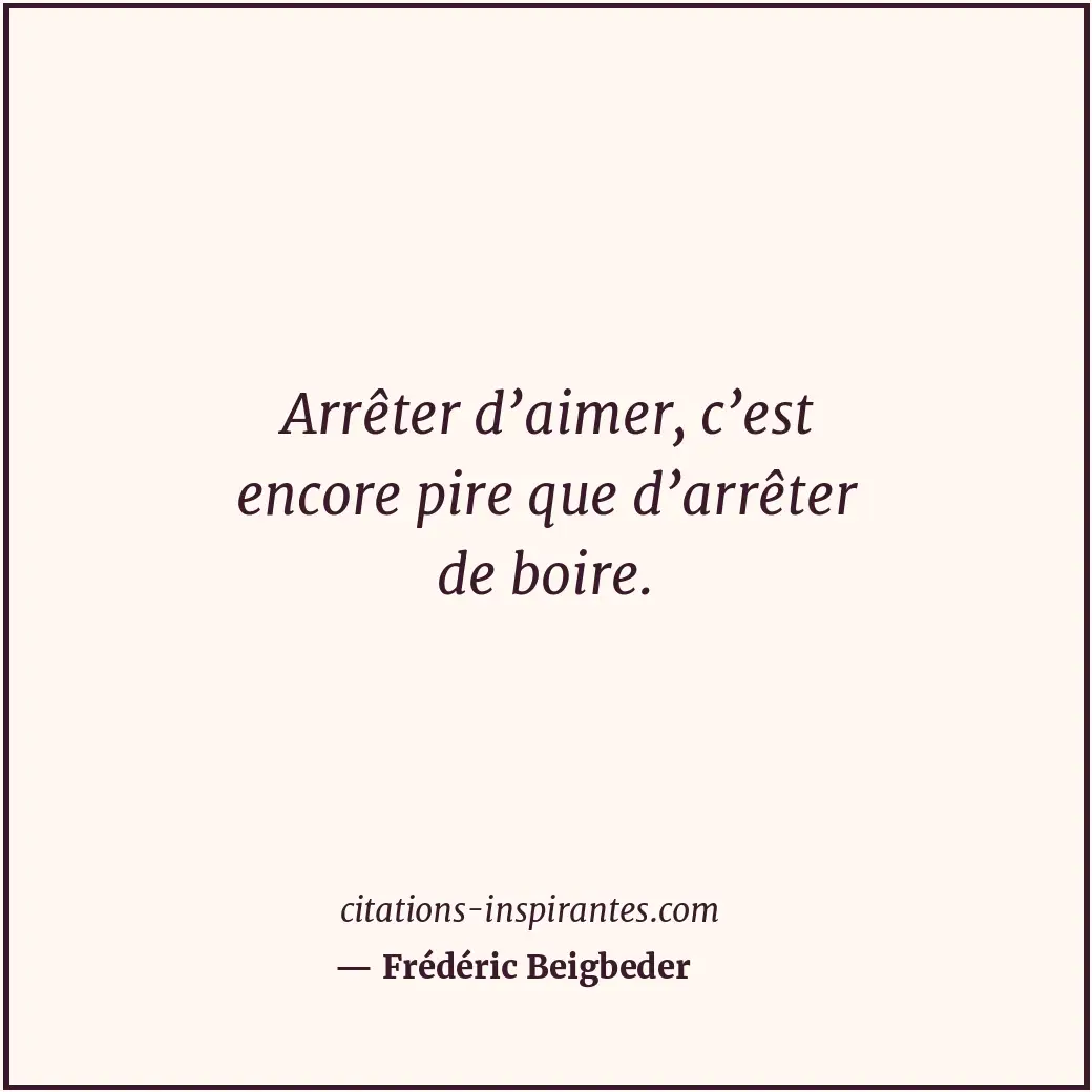 Citation de Frédéric Beigbeder