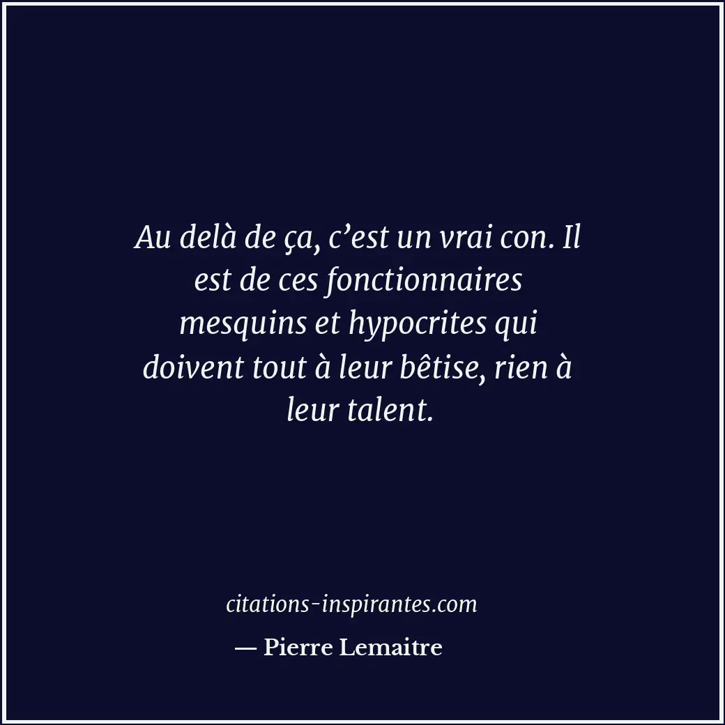 Citation de Pierre Lemaitre
