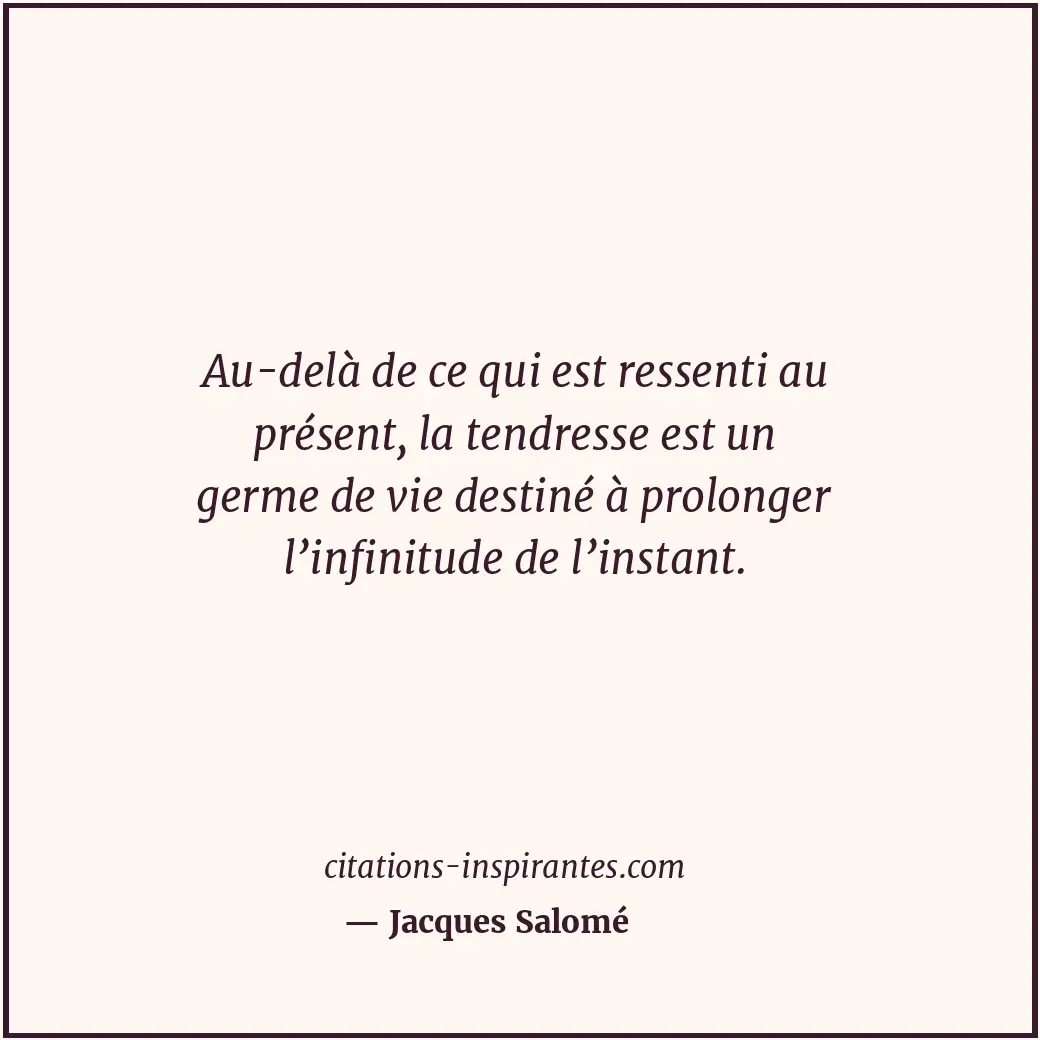 Citation de Jacques Salomé