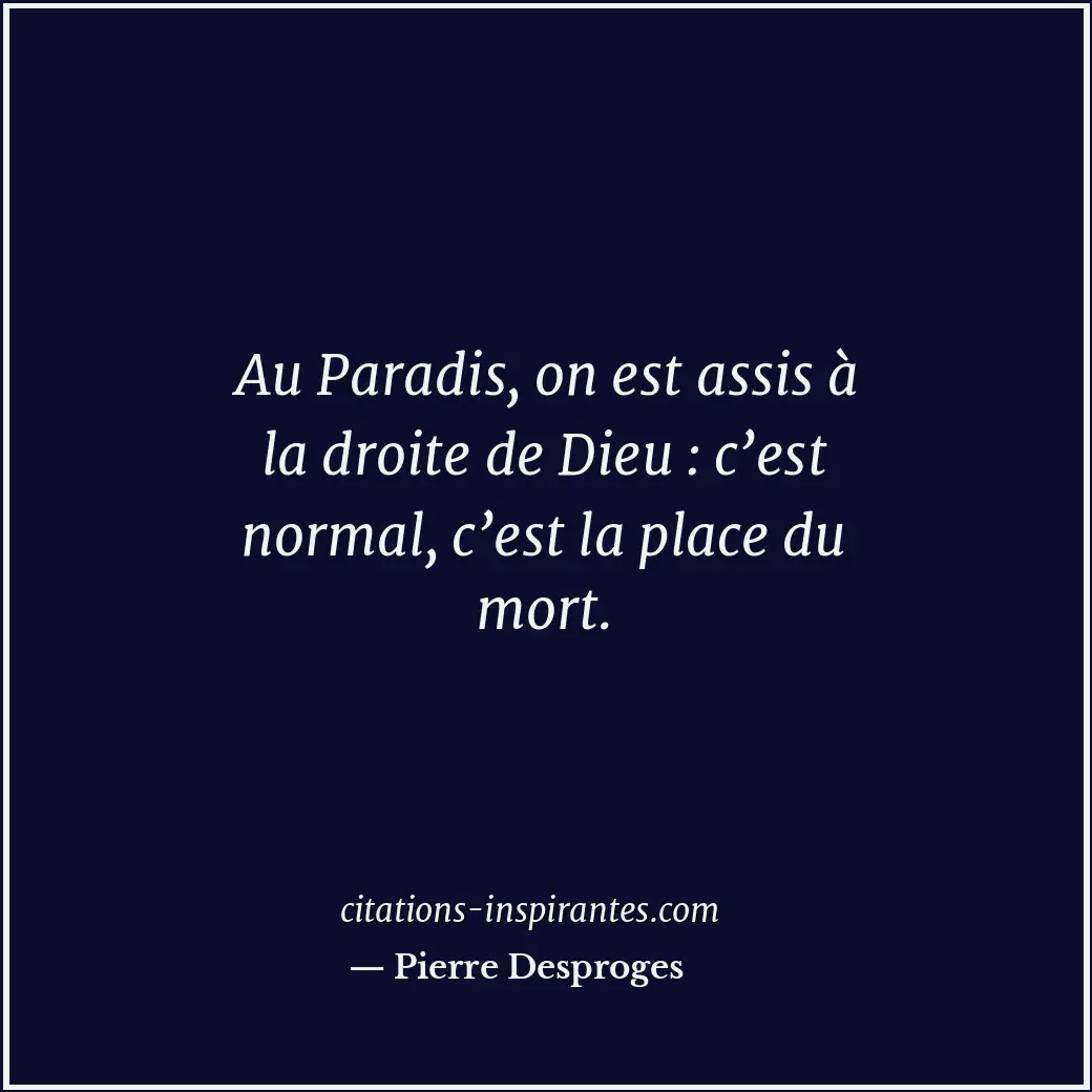 Citation de Pierre Desproges
