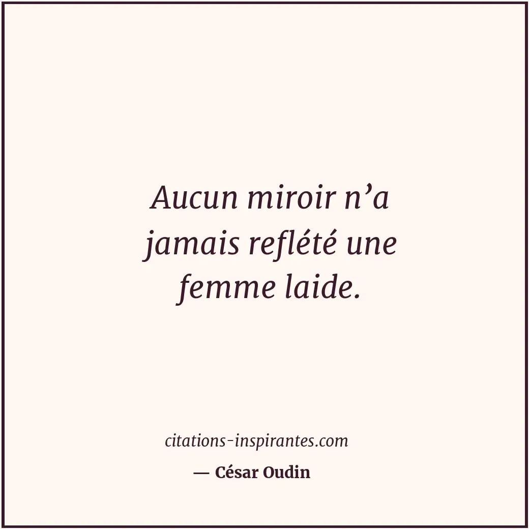 Citation de César Oudin