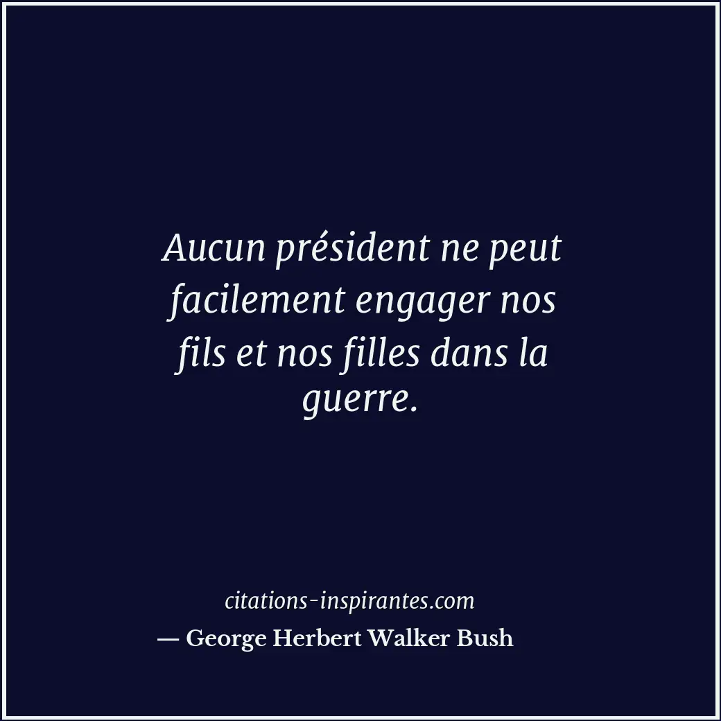 Citation de George Herbert Walker Bush
