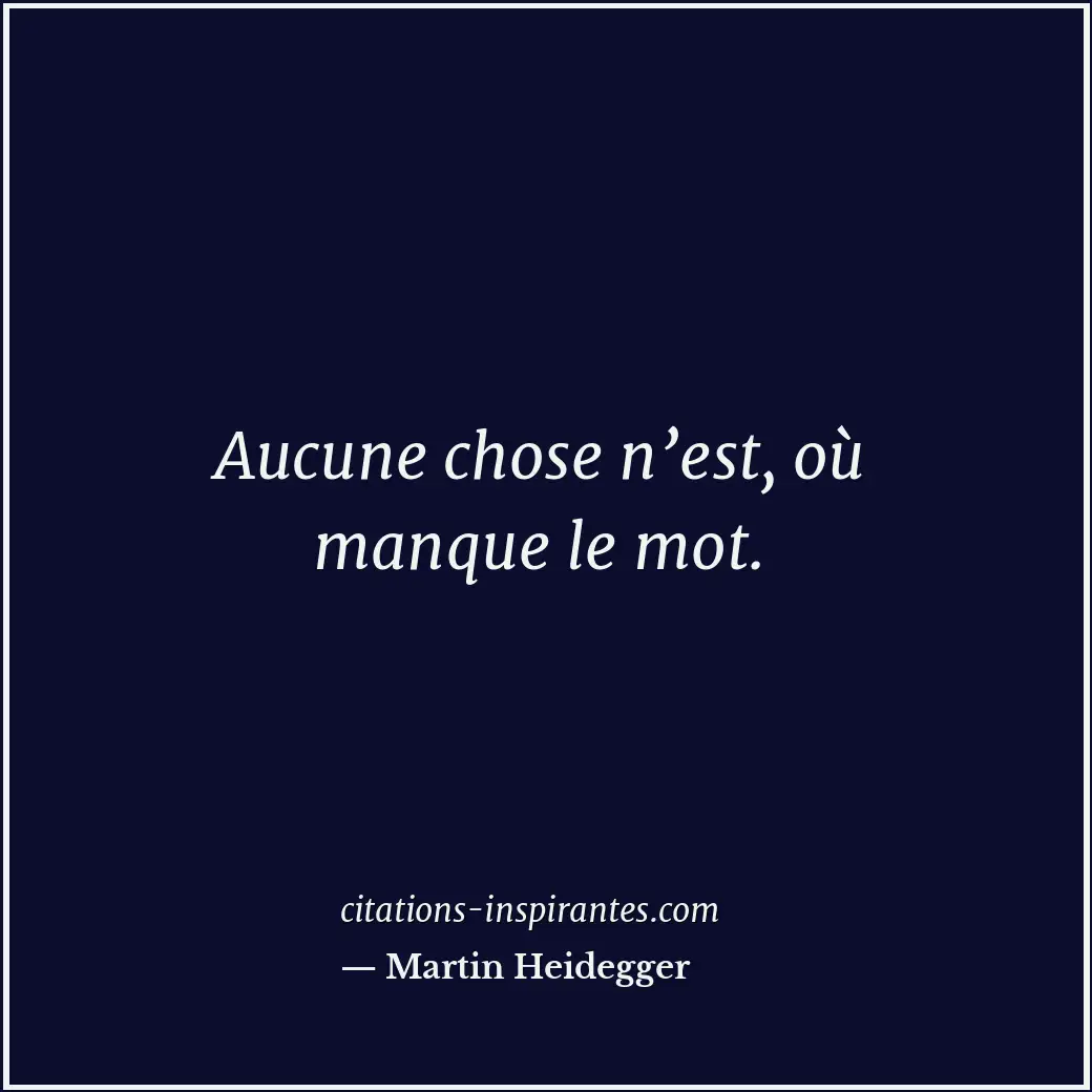 Citation de Martin Heidegger