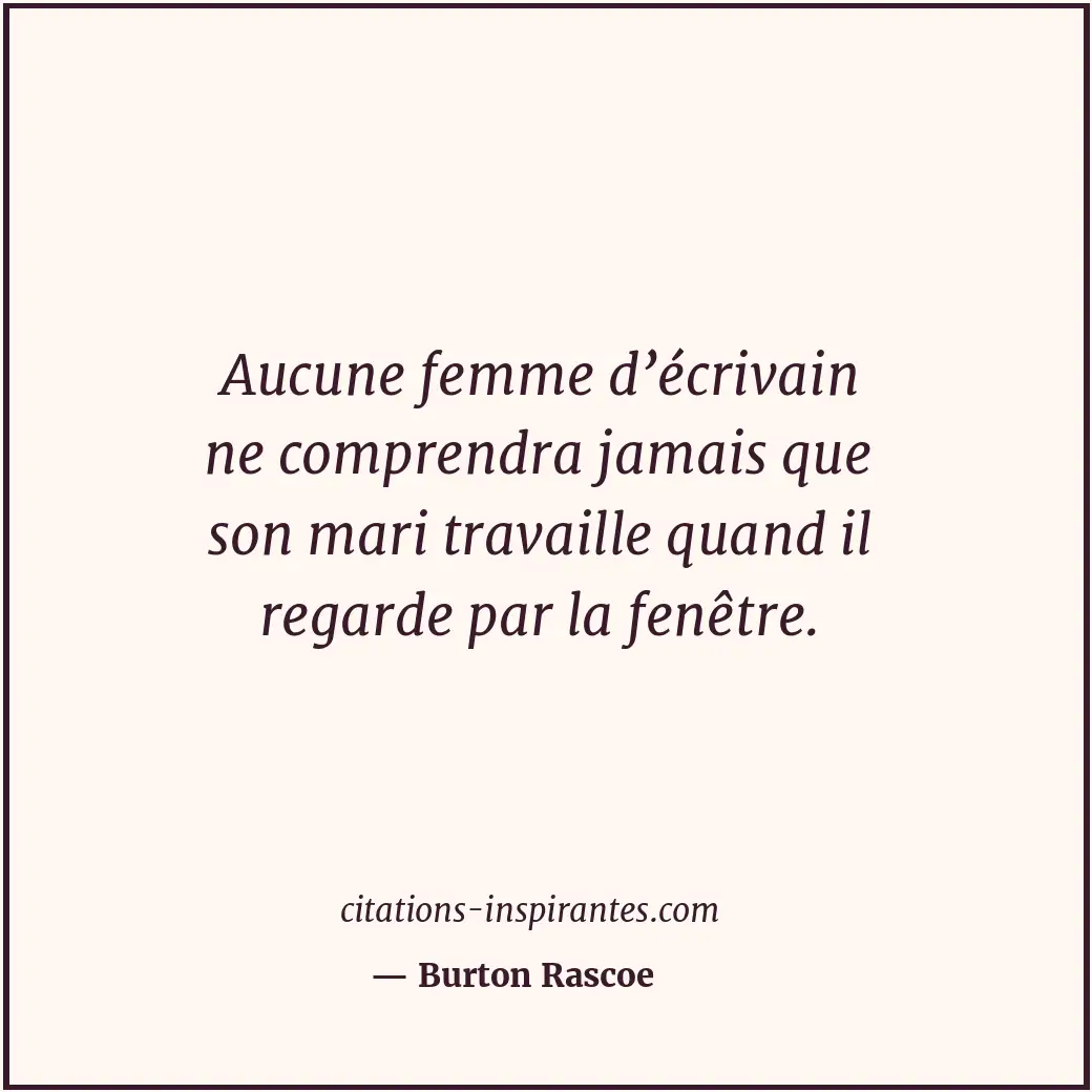 Citation de Burton Rascoe