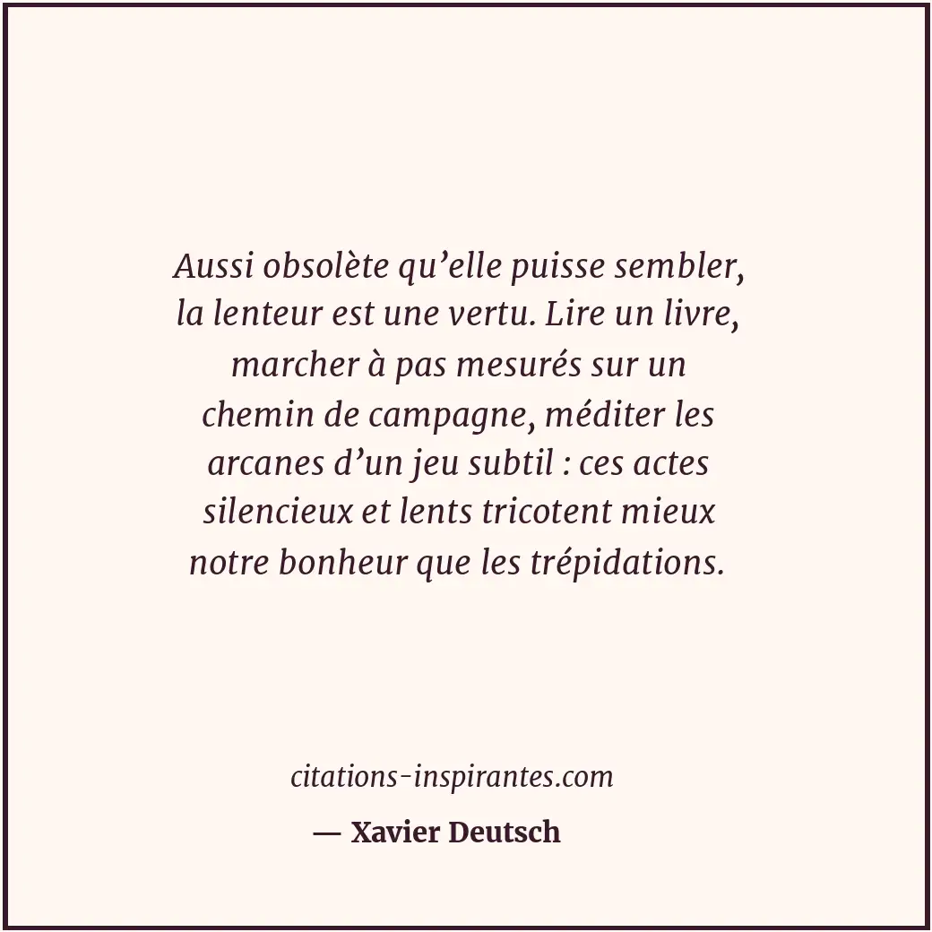 Citation de Xavier Deutsch