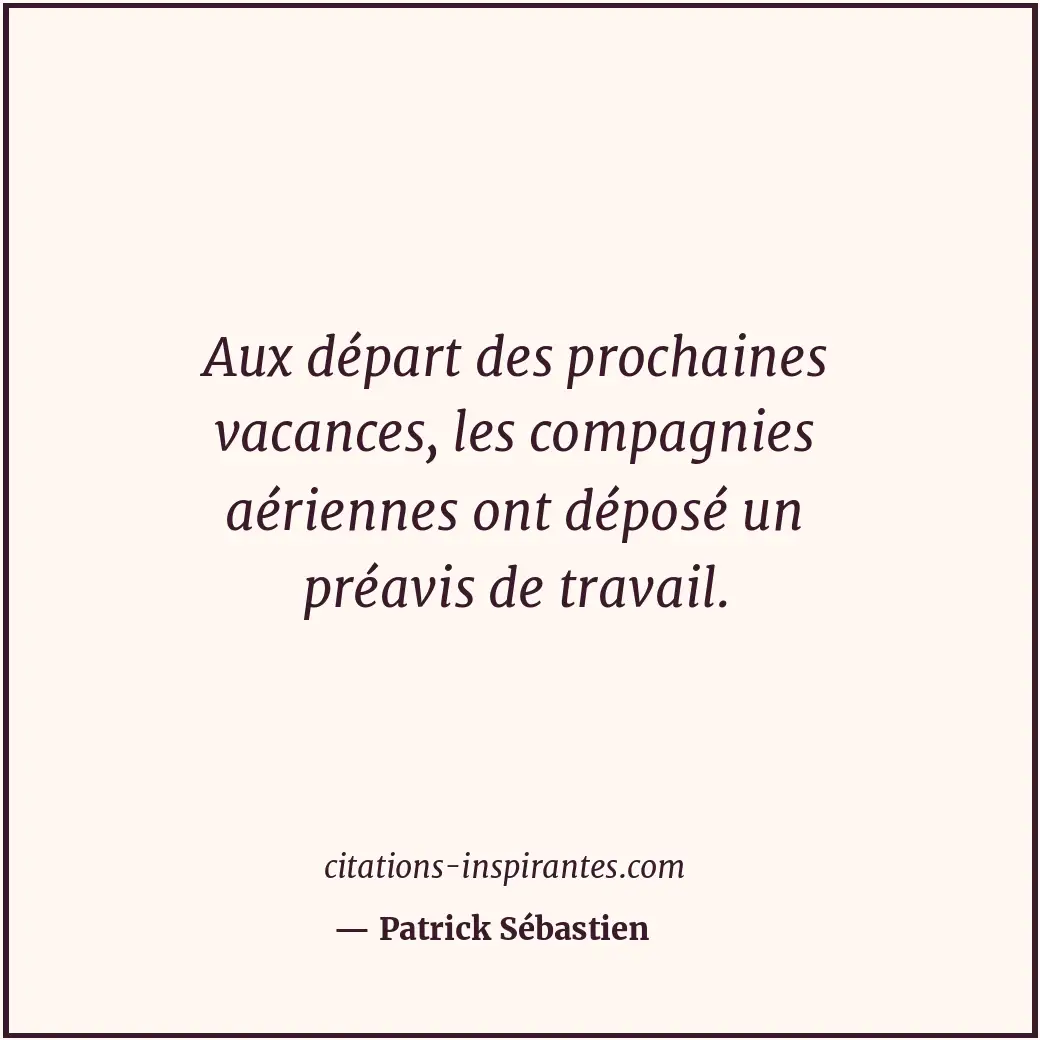 Citation de Patrick Sébastien