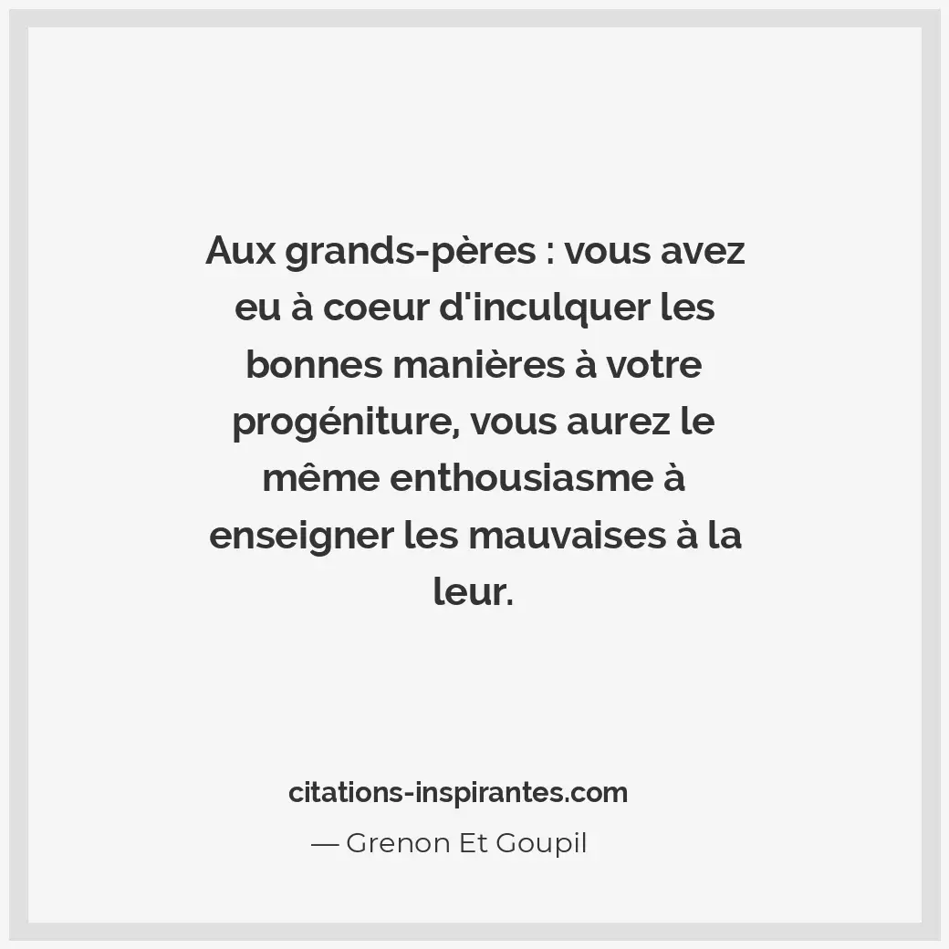 Citation de Grenon Et Goupil