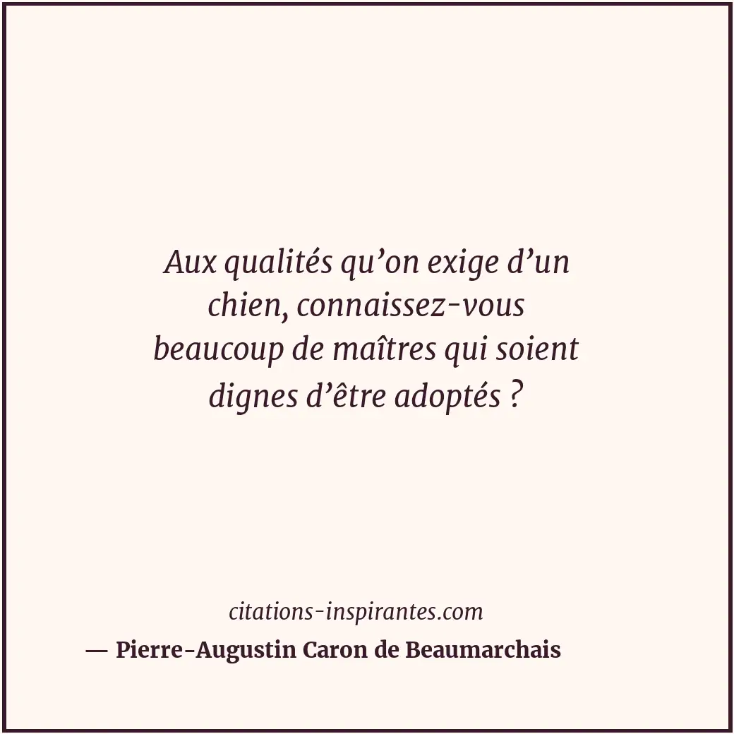 Citation de Pierre-Augustin Caron de Beaumarchais