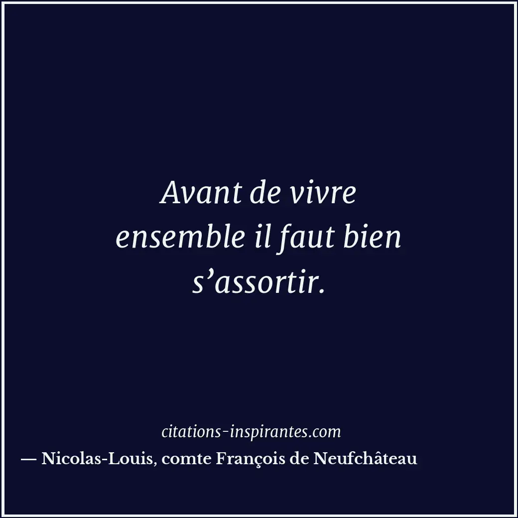 Citation de Nicolas-Louis, comte François de Neufchâteau