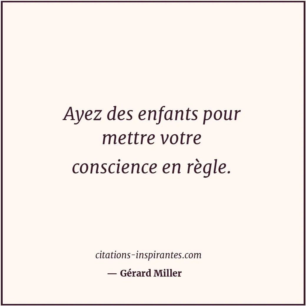 Citation de Gérard Miller