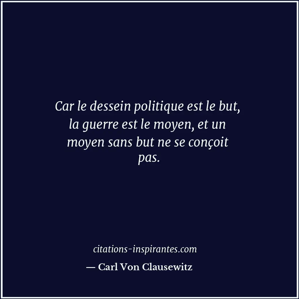 Citation de Carl Von Clausewitz