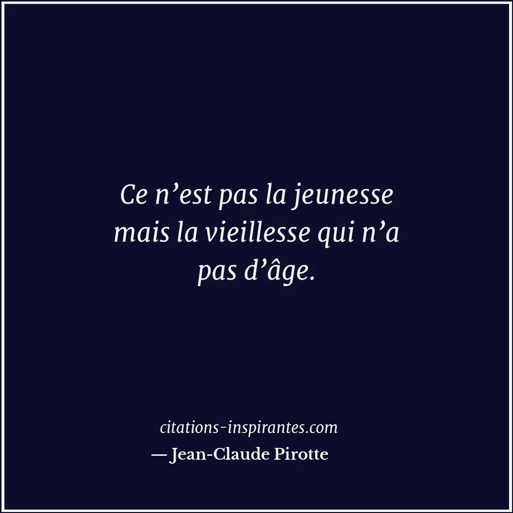 Citation de Jean-Claude Pirotte