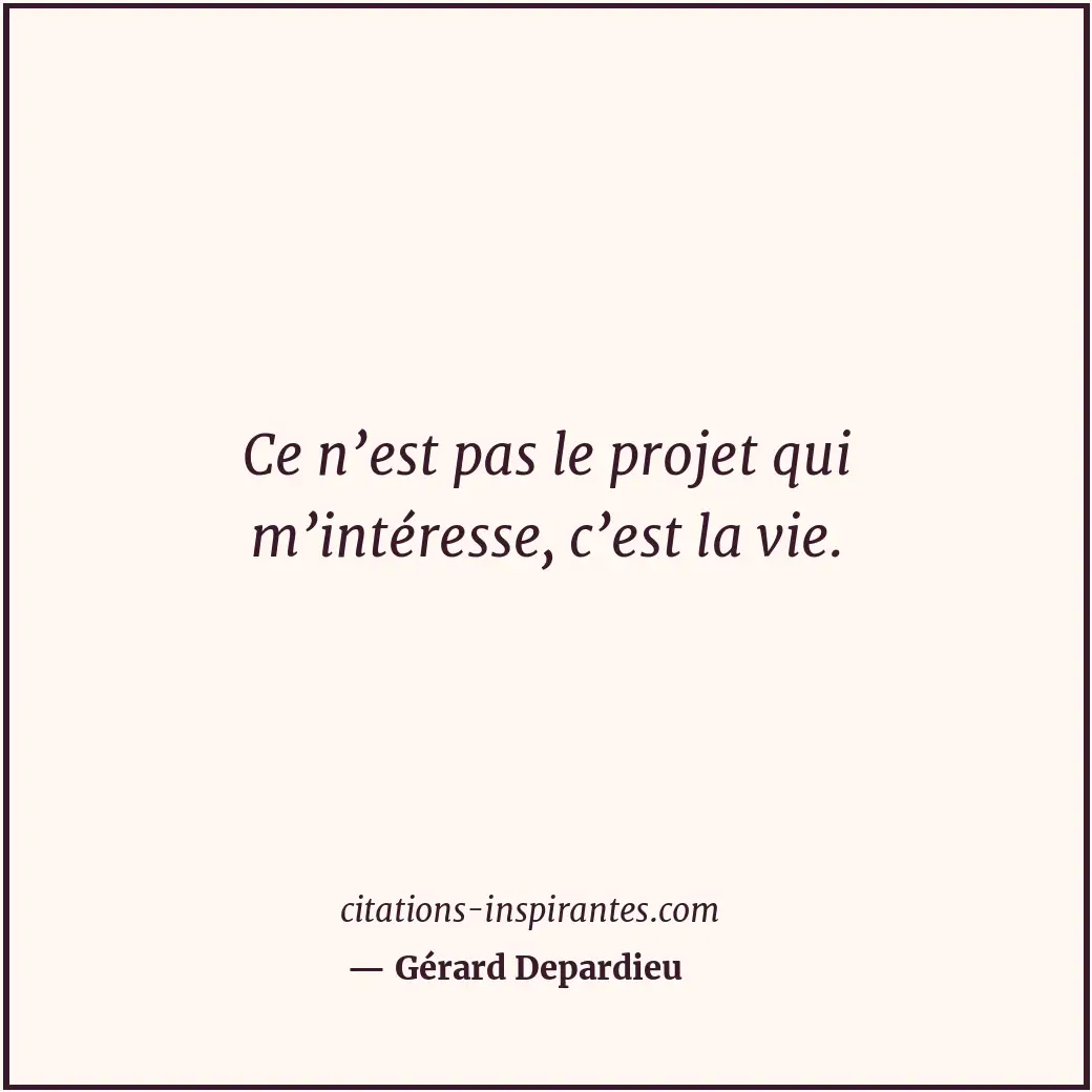 Citation de Gérard Depardieu