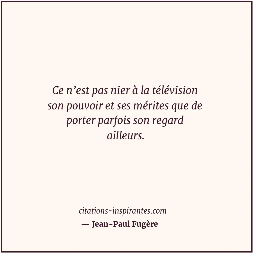 Citation de Jean-Paul Fugère