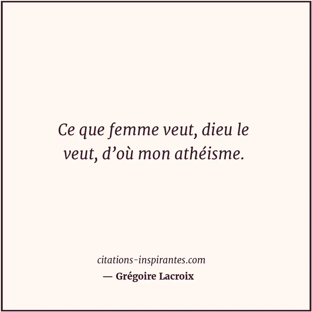 Citation de Grégoire Lacroix