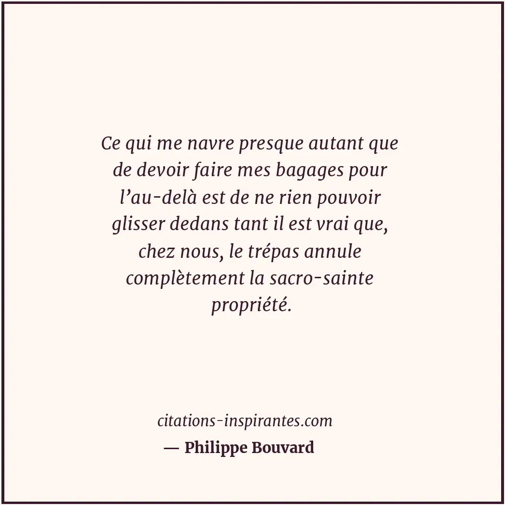 Citation de Philippe Bouvard