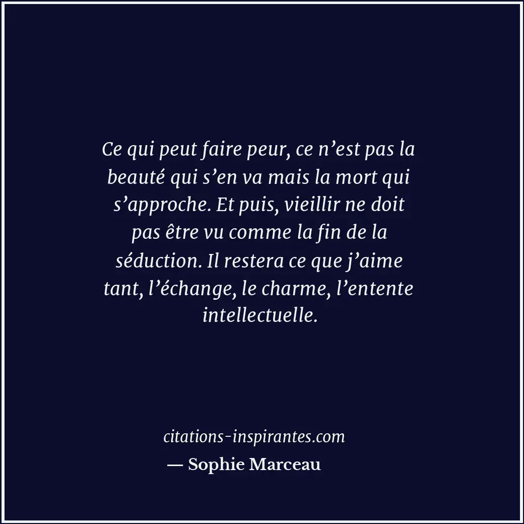 Citation de Sophie Marceau