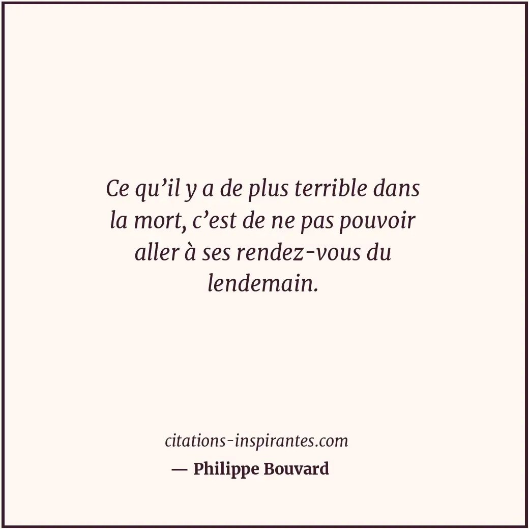 Citation de Philippe Bouvard