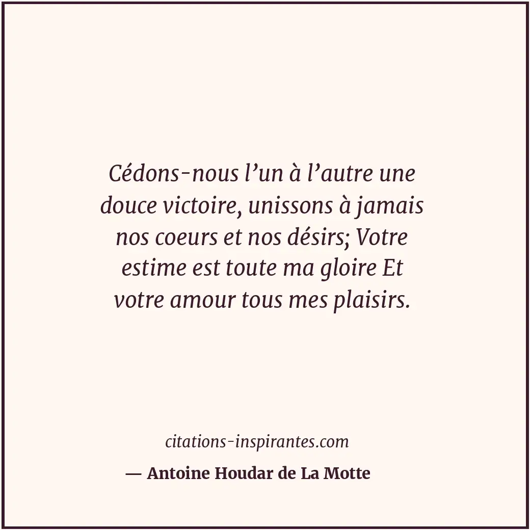 Citation de Antoine Houdar de La Motte