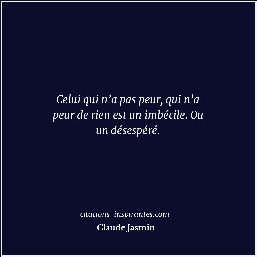 Citation de Claude Jasmin