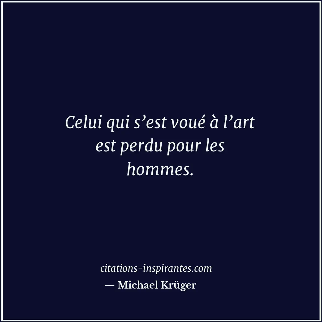 Citation de Michael Krüger