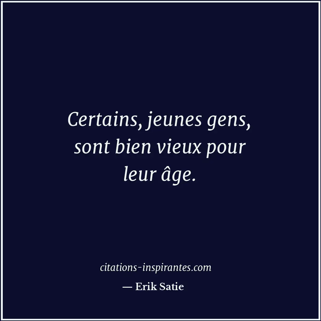 Citation de Erik Satie